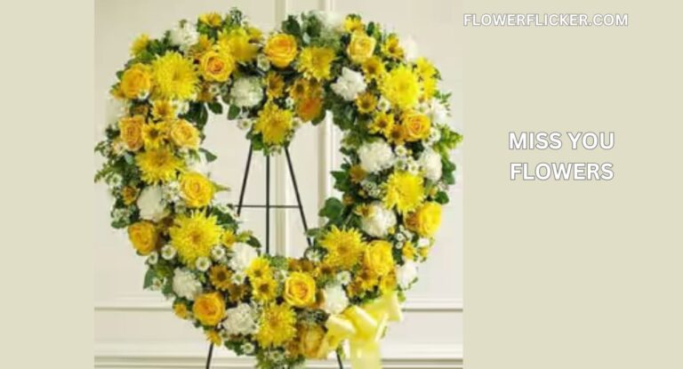 miss you flowers