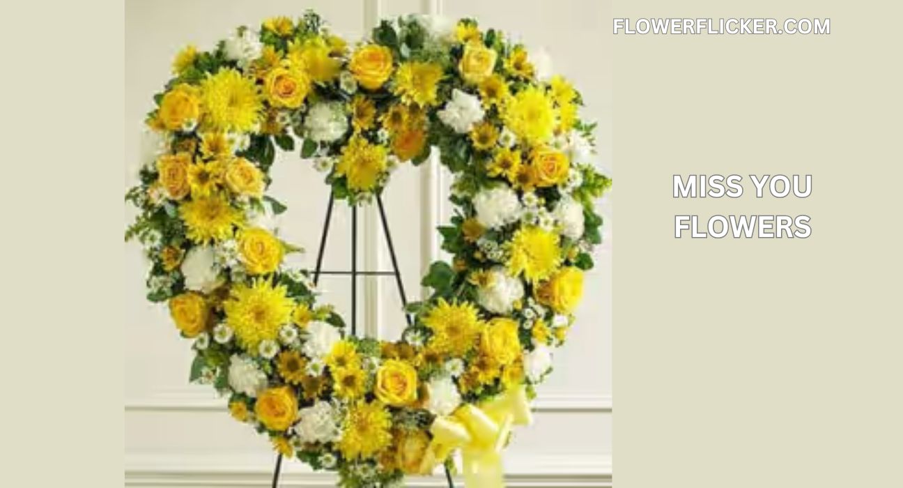 miss you flowers