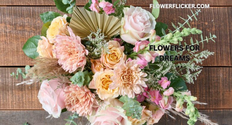flowers for dreams