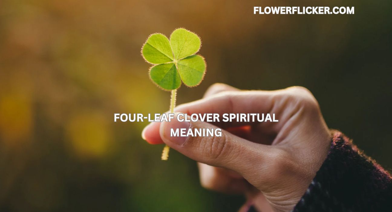 Four-Leaf Clover Spiritual Meaning