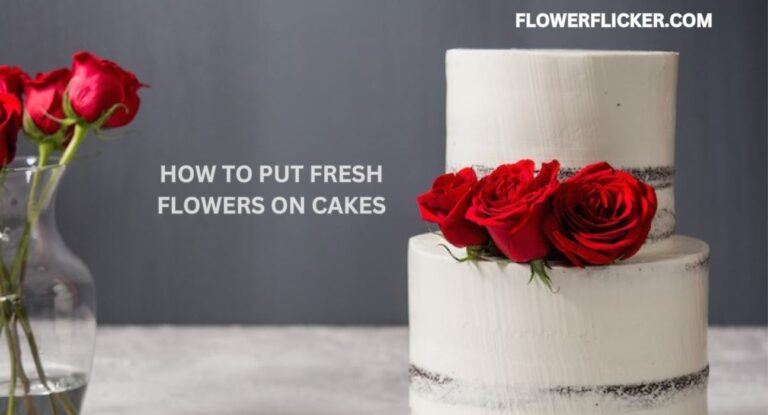 How to Put Fresh Flowers on Cakes